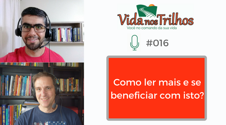 VNT #016 - Como ler mais e se beneficiar com isto?