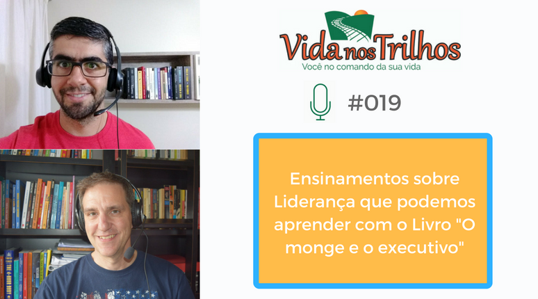 VNT #019- Ensinamentos sobre Liderança que podemos aprender com o Livro 