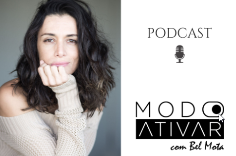 VNT #128 - Entrevista com Bel Mota do Podcast Modo Ativar