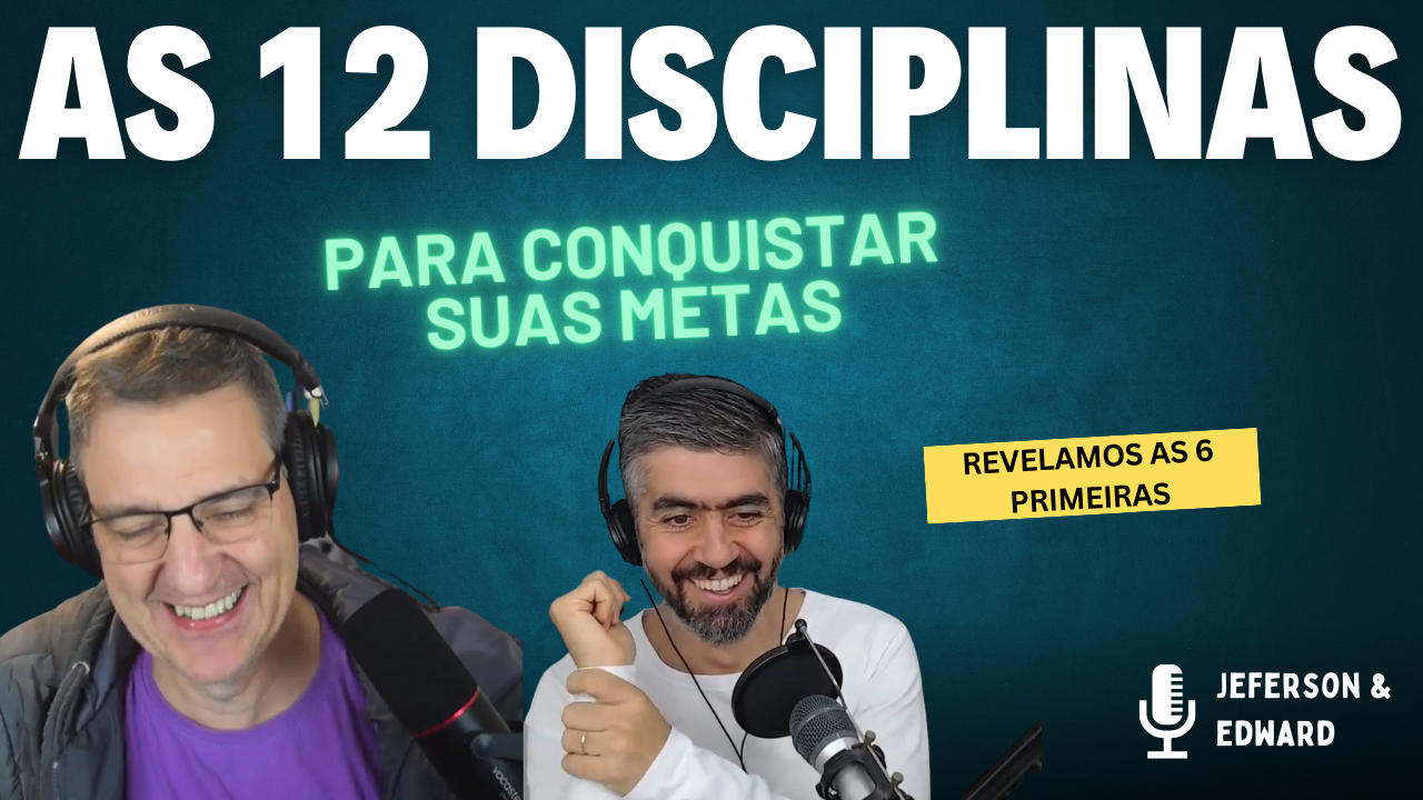 VNT #381 - As 12 disciplinas para conquistar metas